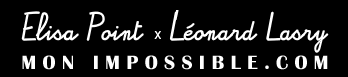 Elisa Point & Léonard Lasry - Mon impossible.com